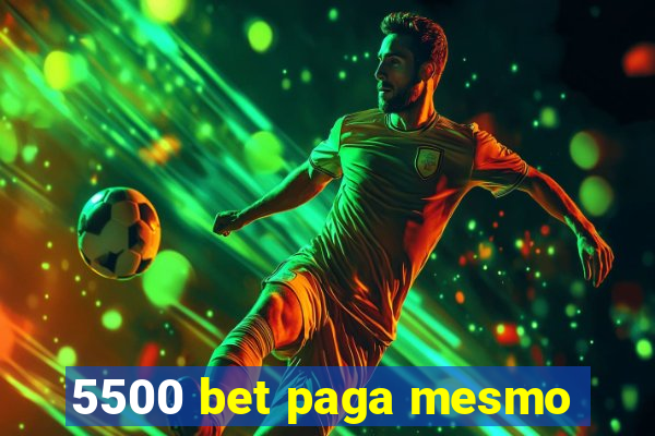 5500 bet paga mesmo